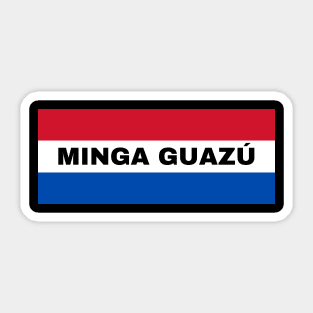 Minga Guazú City in Paraguay Flag Colors Sticker